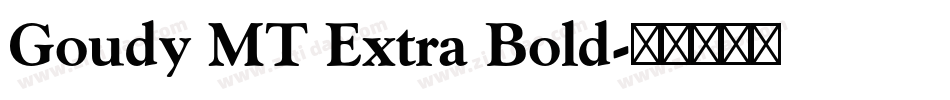 Goudy MT Extra Bold字体转换